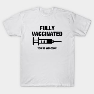 Fully Vaccinated T-Shirt